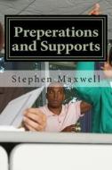 Preperations and Supports: Preparing to Support Israel, to Be a Man/Woman/Preacher/Leader di Rev Stephen C. Maxwell edito da Createspace