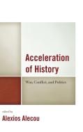 Acceleration of History edito da Lexington Books