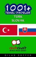 1001+ Basic Phrases Turkish - Slovak di Gilad Soffer edito da Createspace