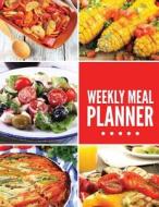 Weekly Meal Planner di Lori Middleton edito da Createspace