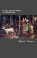 The Treasure of the Tuatha de Danann: A Pocket Book of Irish Myth di Morgan Daimler edito da Createspace