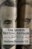 The Sports Betting Advisor: NHL Edition (Oct 7th, 2015 - Dec 31st, 2015) di Marlawn Heavenly VII edito da Createspace