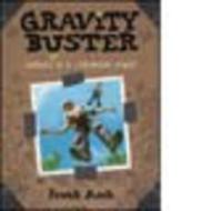 Gravity Buster: Journal #2 of a Cardboard Genius di Frank Asch edito da Kids Can Press