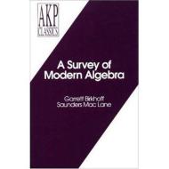 A Survey of Modern Algebra di Garrett Birkhoff edito da A K Peters/CRC Press