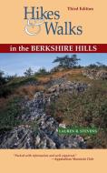 Hikes and Walks in the Berkshire Hills 3e di Lauren R. Stevens edito da W. W. Norton & Company