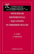 Nonlinear Differential Equations in Ordered Spaces di S. Carl, Seppo Heikkila edito da Taylor & Francis Inc