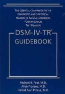 Dsm-iv-tr Guidebook di Allen J. Frances, etc. edito da American Psychiatric Publishing