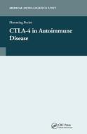 CTLA-4 in Autoimmune Disease di Flemming Pociot edito da Taylor & Francis Ltd
