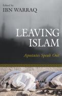 Leaving Islam di Ibn Warraq edito da Prometheus Books