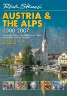 Rick Steves\' Austria And The Alps 2000-2007 di Rick Steves edito da Avalon Travel Publishing