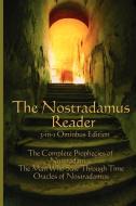 The Nostradamus Reader di Michel Nostradamus, Lee Mccann, Charles A. Ward edito da A & D Publishing
