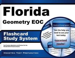 Florida Geometry Eoc Flashcard Study System: Florida Eoc Test Practice Questions and Exam Review for the Florida End-Of-Course Exams edito da Mometrix Media LLC