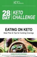 28 Day Keto Challenge di Resource Keto Resource edito da Independently Published