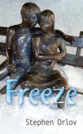 Freeze di Stephen Orlov edito da Guernica Editions,Canada