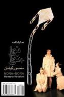 Nora + Nora di Mansour Koushan edito da H&s Media