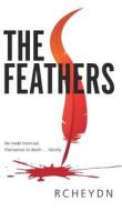 The Feathers di rcheydn edito da New Generation Publishing