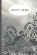 Little Book of Big Ideas: Grey Notebook di Lavender Cloud edito da INDEPENDENTLY PUBLISHED