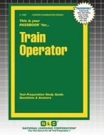Train Operator edito da National Learning Corp