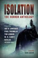 Isolation: The Horror Anthology di M. R. Carey, Ken Liu edito da TITAN BOOKS