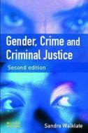 Gender, Crime And Criminal Justice di Sandra L. Walklate edito da Taylor & Francis Ltd