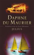 Julius di Daphne Du Maurier edito da Little, Brown Book Group
