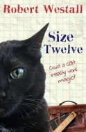 Size Twelve di Robert Westall edito da Catnip Publishing Ltd