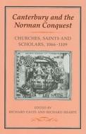 Canterbury And The Norman Conquest edito da Bloomsbury Publishing Plc