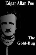 The Gold-Bug di Edgar Allan Poe edito da Createspace Independent Publishing Platform