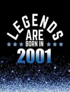 Legends Are Born in 2001: Birthday Notebook/Journal for Writing 100 Lined Pages, Year 2001 Birthday Gift for Men, Keepsake (Blue & Black) di Kensington Press edito da Createspace Independent Publishing Platform