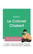 Réussir son Bac de français 2023 : Analyse du Colonel Chabert de Balzac di Balzac edito da Bac de français