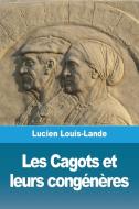 Les Cagots et leurs congénères di Lucien Louis-Lande edito da Prodinnova