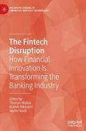 The Fintech Disruption edito da Springer International Publishing AG