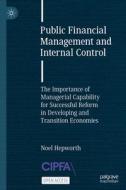 Public Financial Management And Internal Control di Noel Hepworth edito da Springer International Publishing AG