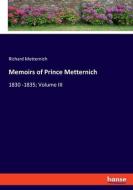 Memoirs of Prince Metternich di Richard Metternich edito da hansebooks