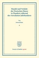 Handel und Verkehr der Deutschen Hanse di Konrad Bahr edito da Duncker & Humblot