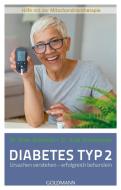 Diabetes Typ 2 di Bodo Kuklinski, Anja Schemionek edito da Goldmann TB