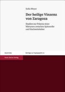 Der heilige Vinzenz von Zaragoza di Sofia Meyer edito da Steiner Franz Verlag