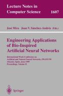 Engineering Applications of Bio-Inspired Artificial Neural Networks di J. Mira, J. V. Sanchez-Andrez edito da Springer-Verlag GmbH
