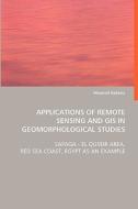 Applications of Remote Sensing and GIS inGeomorphological Studies di Moawad Badawy edito da VDM Verlag Dr. Müller e.K.