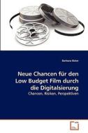 Neue Chancen für den Low Budget Film durch die Digitalsierung di Barbara Maier edito da VDM Verlag Dr. Müller e.K.