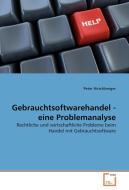 Gebrauchtsoftwarehandel - eine Problemanalyse di Peter Hirschberger edito da VDM Verlag Dr. Müller e.K.