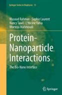 Protein-Nanoparticle Interactions di Sophie Laurent, Morteza Mahmoudi, Masoud Rahman, Nancy Tawil, L'Hocine Yahia edito da Springer Berlin Heidelberg