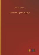 The Settling of the Sage di Hal G. Evarts edito da Outlook Verlag