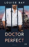 Doctor Not Perfect di Louise Bay edito da LYX