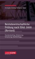 Betriebswirtschaftliche Prüfung nach ISAE 3000 (Revised) di Christopher Almeling, Wolfgang Böhm edito da Idw-Verlag GmbH