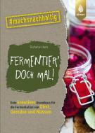 Fermentier' doch mal! di Stefanie Horn edito da Ulmer Eugen Verlag