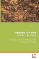 Variations in Violent Conflicts in Africa di Tony Karbo edito da VDM Verlag