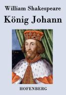 König Johann di William Shakespeare edito da Hofenberg