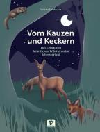 Vom Kauzen und Keckern di Verena Heidecker edito da Vermes-Verlag Ges.mbH