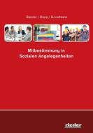 Mitbestimmung in Sozialen Angelegenheiten di Lothar Beseler, Peter Bopp, Cornelia Grundmann edito da Verlag für Recht und Kommunikation KG